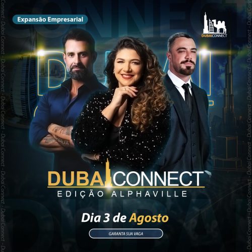 Dubai Connect 2024: Evento Promete Conectar e Inspirar Empreendedores em Alphaville